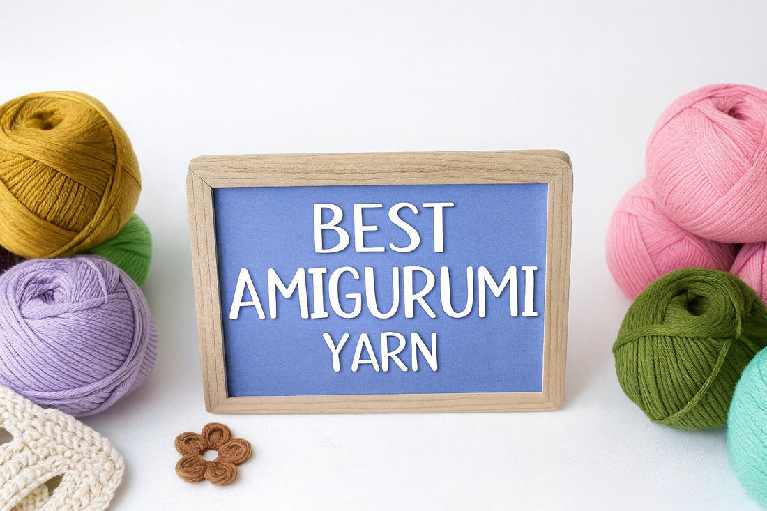 The Best Yarn for Amigurumi Crochet: A Beginner's Guide