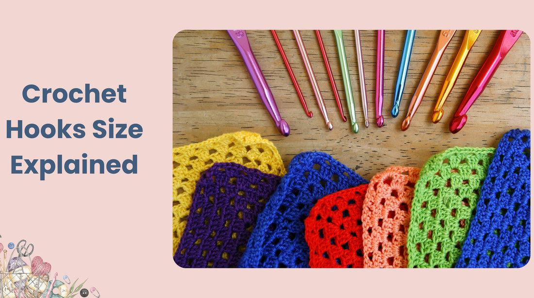 Crochet Hooks Size and Gauge Explained