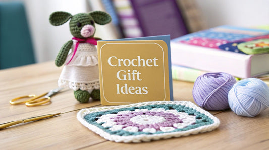8 Simple Crochet Gift Ideas for Thoughtful Handmade Presents