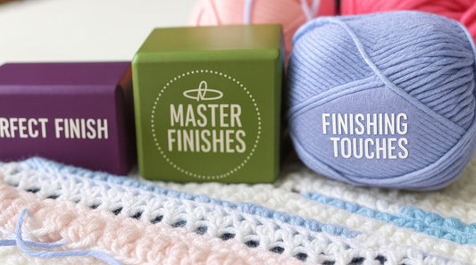 Master Crochet Finishing Techniques for a Perfect Finish