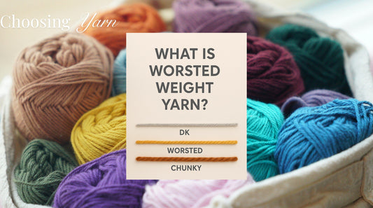 What Is Worsted Weight Yarn?