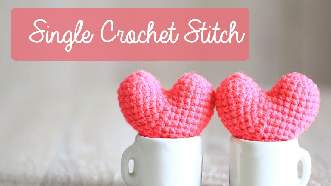 How to Do a Single Crochet Stitch for Beginners