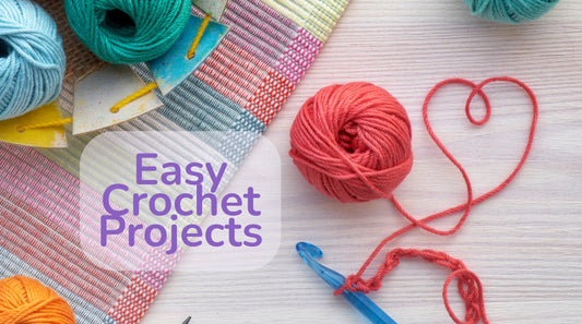 Easy Crochet Projects for Beginners